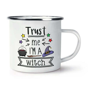 Trust Me I'm A Witch Stainless Steel Enamel Mug Cup Funny Magical Best   Christmas Outdoors Metal Enamel Campfire Cup