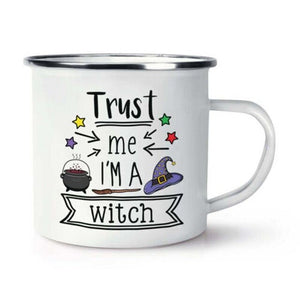 Trust Me I'm A Witch Stainless Steel Enamel Mug Cup Funny Magical Best   Christmas Outdoors Metal Enamel Campfire Cup